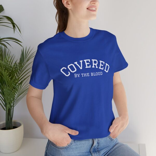 Christian women’s covered by the blood Jesus T-Shirt - Image 31