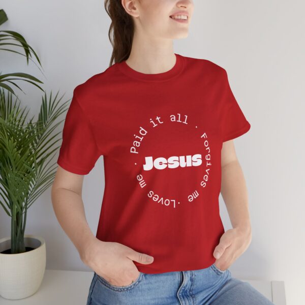 Christian women’s Jesus paid it all T-Shirt - Image 49