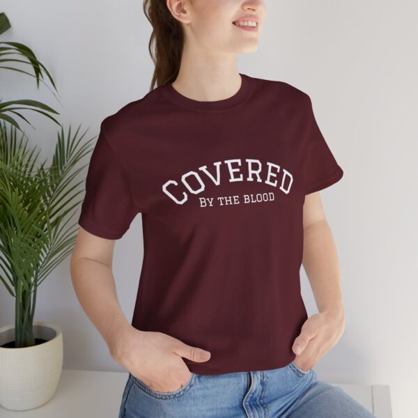 Christian women’s covered by the blood Jesus T-Shirt - Image 46