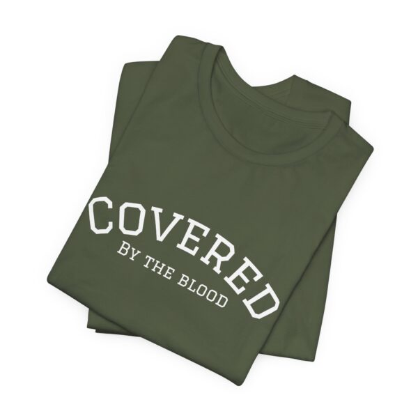Christian women’s covered by the blood Jesus T-Shirt - Image 6