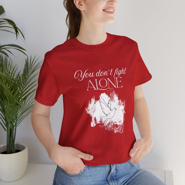 Christian women’s you don't fight alone Holy Spirit T-Shirt - Image 25