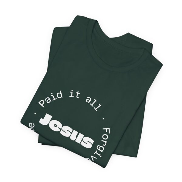 Christian women’s Jesus paid it all T-Shirt - Image 30