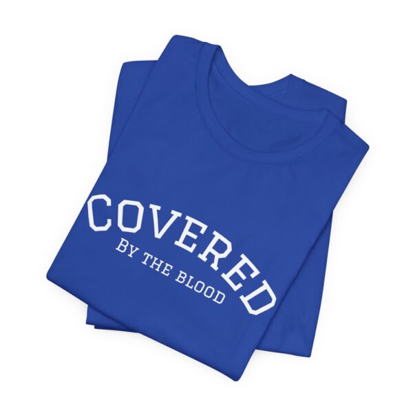 Christian women’s covered by the blood Jesus T-Shirt - Image 33