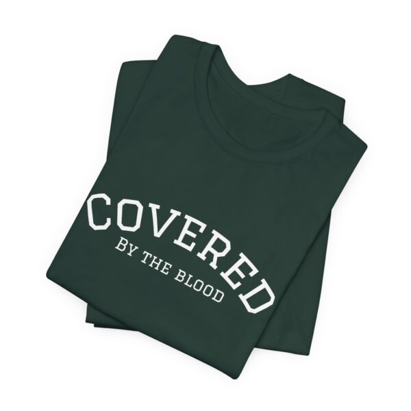 Christian women’s covered by the blood Jesus T-Shirt - Image 30