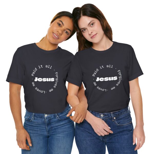 Christian women’s Jesus paid it all T-Shirt - Image 23