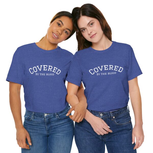 Christian women’s covered by the blood Jesus T-Shirt - Image 35