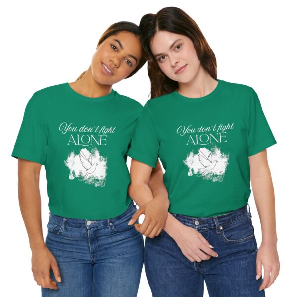 Christian women’s you don't fight alone Holy Spirit T-Shirt - Image 17