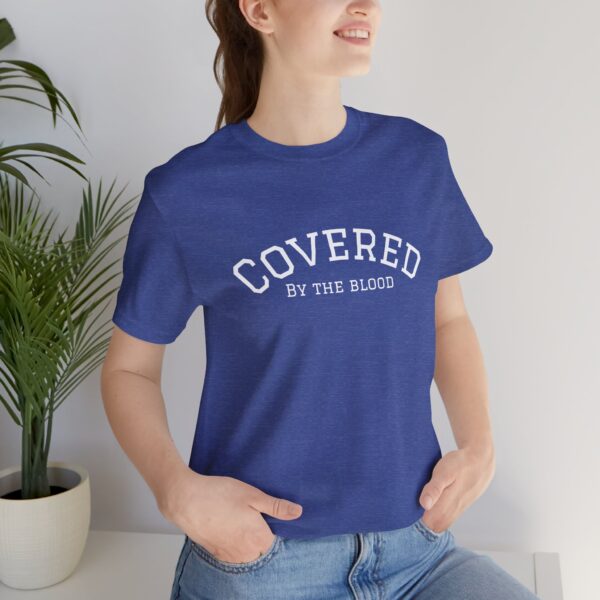 Christian women’s covered by the blood Jesus T-Shirt - Image 34