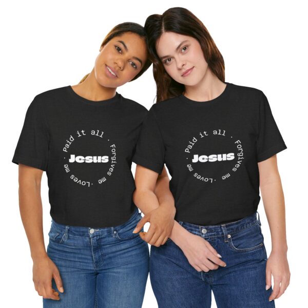 Christian women’s Jesus paid it all T-Shirt - Image 17