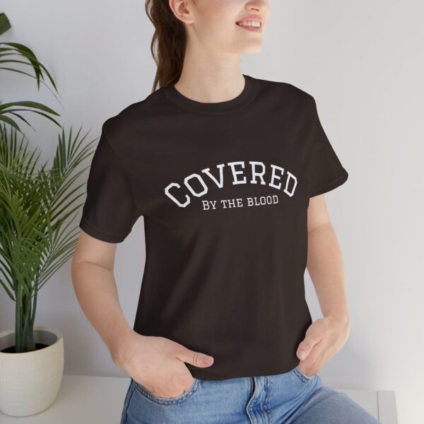 Christian women’s covered by the blood Jesus T-Shirt - Image 7