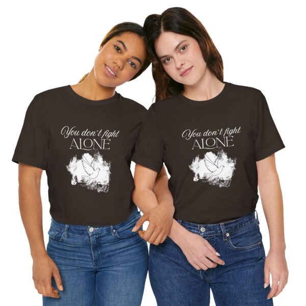 Christian women’s you don't fight alone Holy Spirit T-Shirt - Image 8