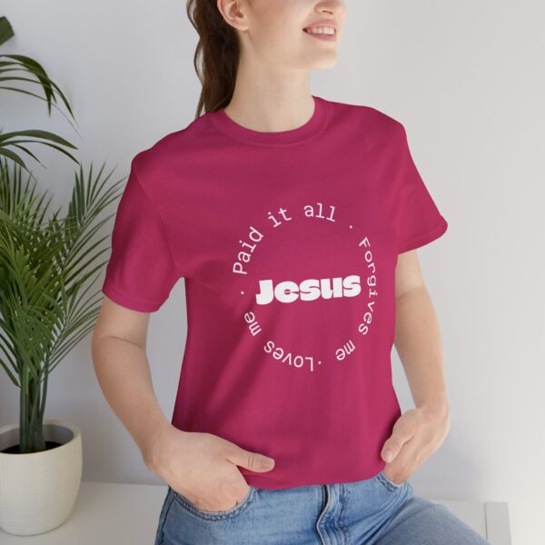 Christian women’s Jesus paid it all T-Shirt - Image 43