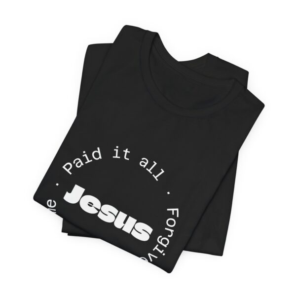 Christian women’s Jesus paid it all T-Shirt - Image 3