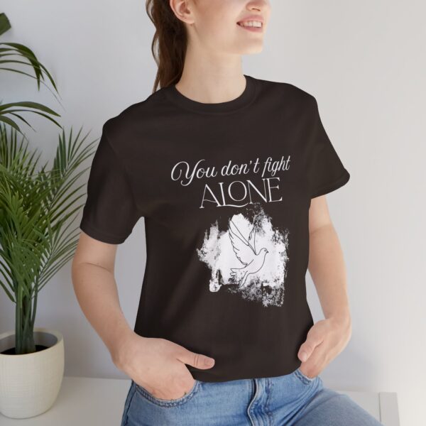Christian women’s you don't fight alone Holy Spirit T-Shirt - Image 7