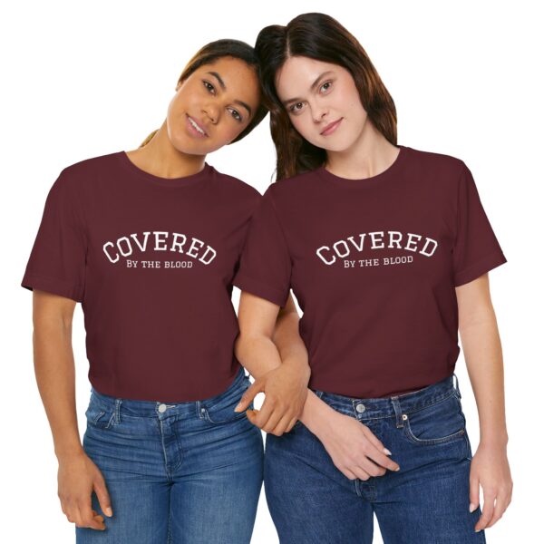 Christian women’s covered by the blood Jesus T-Shirt - Image 47