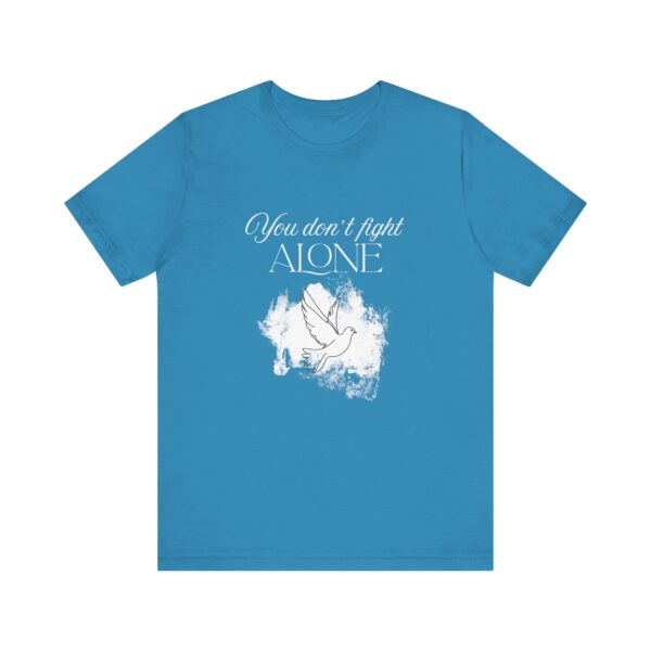 Christian women’s you don't fight alone Holy Spirit T-Shirt - Image 32
