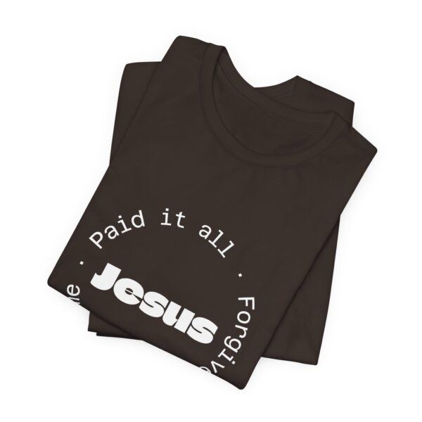 Christian women’s Jesus paid it all T-Shirt - Image 9