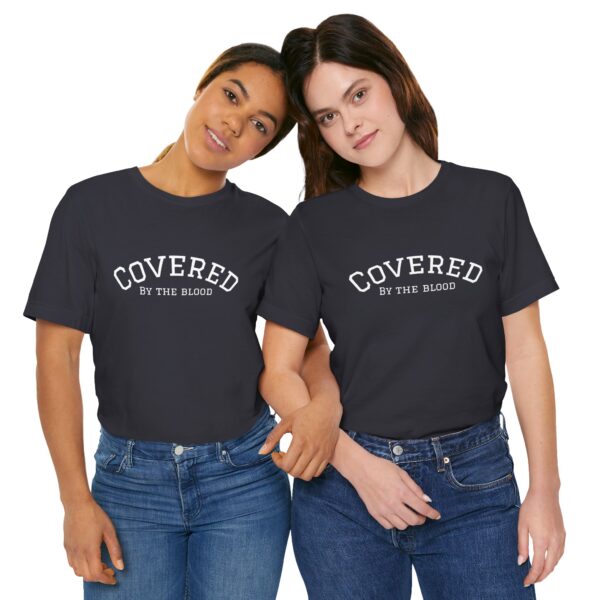 Christian women’s covered by the blood Jesus T-Shirt - Image 23