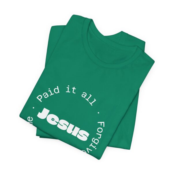 Christian women’s Jesus paid it all T-Shirt - Image 27